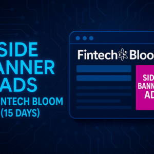 Side Banner Ads on Fintech Bloom (15 days)
