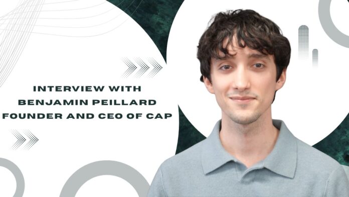 Interview with Cap's CEO Benjamin Peillard